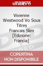 Vivienne Westwood Vo Sous Titres Francais Slim [Edizione: Francia] dvd