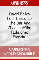 David Bailey Four Beats To The Bar And Cheating/Slim [Edizione: Francia] dvd