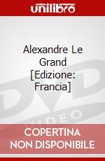 Alexandre Le Grand [Edizione: Francia] film in dvd