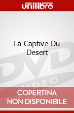 La Captive Du Desert dvd