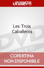 Les Trois Caballeros dvd