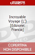 Incroyable Voyage (L') [Edizione: Francia] dvd