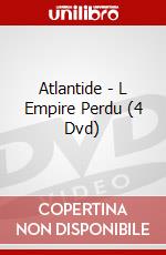 Atlantide - L Empire Perdu (4 Dvd) dvd