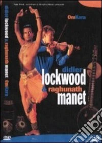 Didier Lockwood, Raghunath Manet - Omkara dvd
