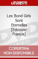Les Bond Girls Sont Eternelles [Edizione: Francia] dvd