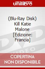 (Blu-Ray Disk) Kill Katie Malone [Edizione: Francia] brd
