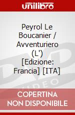 Peyrol Le Boucanier / Avventuriero (L') [Edizione: Francia] [ITA] dvd