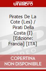 Pirates De La Cote (Les) / Pirati Della Costa (I) [Edizione: Francia] [ITA] dvd