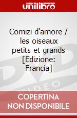 Comizi d'amore / les oiseaux petits et grands [Edizione: Francia] dvd