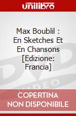 Max Boublil : En Sketches Et En Chansons [Edizione: Francia] dvd