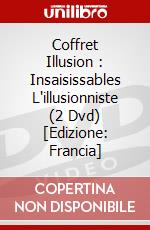 Coffret Illusion : Insaisissables  L'illusionniste (2 Dvd) [Edizione: Francia] dvd