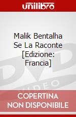 Malik Bentalha Se La Raconte [Edizione: Francia] dvd