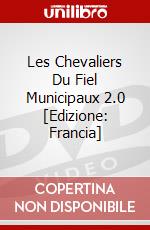 Les Chevaliers Du Fiel Municipaux 2.0 [Edizione: Francia] dvd