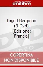 Ingrid Bergman (9 Dvd) [Edizione: Francia] dvd