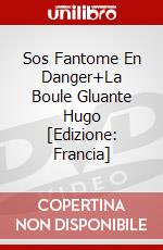 Sos Fantome En Danger+La Boule Gluante Hugo [Edizione: Francia] dvd
