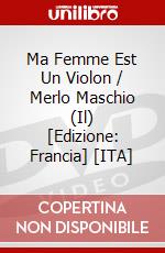Ma Femme Est Un Violon / Merlo Maschio (Il) [Edizione: Francia] [ITA] dvd