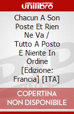 Chacun A Son Poste Et Rien Ne Va / Tutto A Posto E Niente In Ordine [Edizione: Francia] [ITA] dvd