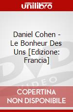 Daniel Cohen - Le Bonheur Des Uns [Edizione: Francia] dvd