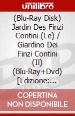 (Blu-Ray Disk) Jardin Des Finzi Contini (Le) / Giardino Dei Finzi Contini (Il) (Blu-Ray+Dvd) [Edizione: Francia] [ITA] brd