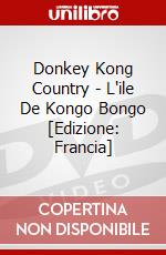 Donkey Kong Country - L'ile De Kongo Bongo [Edizione: Francia] dvd
