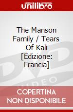The Manson Family / Tears Of Kali [Edizione: Francia] dvd
