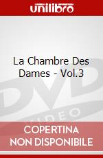 La Chambre Des Dames - Vol.3 dvd
