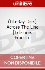 (Blu-Ray Disk) Across The Line [Edizione: Francia] brd