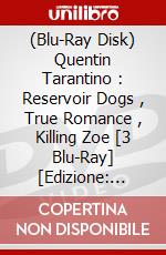 (Blu-Ray Disk) Quentin Tarantino : Reservoir Dogs , True Romance , Killing Zoe [3 Blu-Ray] [Edizione: Francia] brd