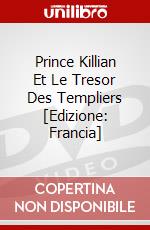 Prince Killian Et Le Tresor Des Templiers [Edizione: Francia] dvd