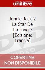 Jungle Jack 2 La Star De La Jungle [Edizione: Francia] dvd