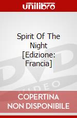 Spirit Of The Night [Edizione: Francia] dvd