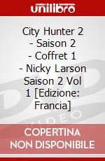 City Hunter 2 - Saison 2 - Coffret 1 - Nicky Larson Saison 2 Vol 1 [Edizione: Francia] dvd