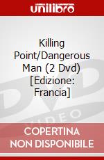 Killing Point/Dangerous Man (2 Dvd) [Edizione: Francia] dvd