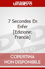 7 Secondes En Enfer [Edizione: Francia] film in dvd