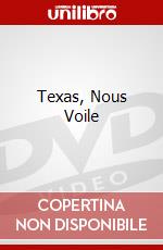 Texas, Nous Voile dvd