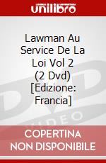 Lawman Au Service De La Loi Vol 2 (2 Dvd) [Edizione: Francia] dvd