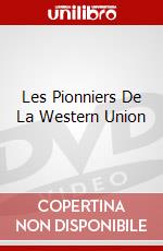 Les Pionniers De La Western Union dvd
