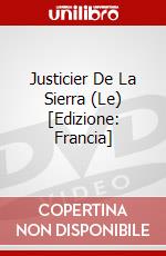 Justicier De La Sierra (Le) [Edizione: Francia] film in dvd