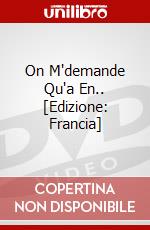 On M'demande Qu'a En.. [Edizione: Francia] dvd