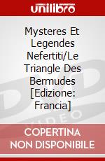 Mysteres Et Legendes Nefertiti/Le Triangle Des Bermudes [Edizione: Francia] dvd