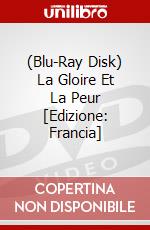 (Blu-Ray Disk) La Gloire Et La Peur [Edizione: Francia] brd