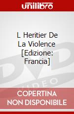 L Heritier De La Violence [Edizione: Francia] dvd