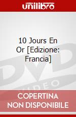 10 Jours En Or [Edizione: Francia] dvd