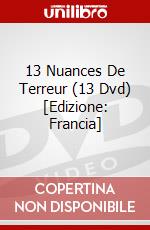 13 Nuances De Terreur (13 Dvd) [Edizione: Francia] dvd