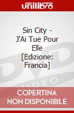 Sin City - J'Ai Tue Pour Elle [Edizione: Francia] dvd