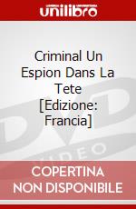 Criminal Un Espion Dans La Tete [Edizione: Francia] film in dvd