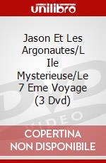 Jason Et Les Argonautes/L Ile Mysterieuse/Le 7 Eme Voyage (3 Dvd) dvd