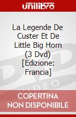 La Legende De Custer Et De Little Big Horn (3 Dvd) [Edizione: Francia] film in dvd