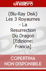 (Blu-Ray Disk) Les 3 Royaumes - La Resurrection Du Dragon [Edizione: Francia] brd