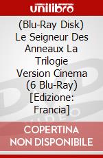 (Blu-Ray Disk) Le Seigneur Des Anneaux La Trilogie Version Cinema (6 Blu-Ray) [Edizione: Francia] brd